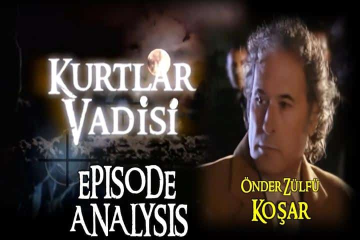Kurtlar Vadisi Episode 1 analysis. Who was Omer Lutfu Topal aka Onder Zulfu Kosar? Watch Kurtlar Vadisi Episode 1 with English Subtitles For Free.