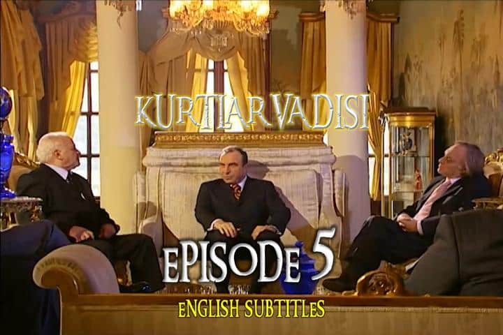 Kurtlar Vadisi Episode 5 with English Subtitles For Free. The Valley of The Wolves Episode 5 with English Subtitles. Kurtlar Vadisi Season 1 Episode 5
