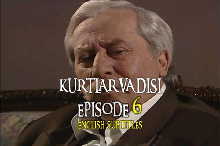 Kurtlar Vadisi Episode 6 with English Subtitles For Free. The Valley of The Wolves Episode 6 with English Subtitles. Kurtlar Vadisi Season 1 Episode 6