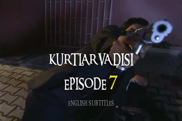 Kurtlar Vadisi Episode 7 with English Subtitles For Free. The Valley of The Wolves Episode 7 with English Subtitles. Kurtlar Vadisi Season 1 Episode 7