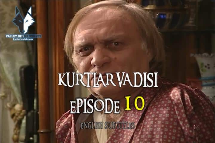 Kurtlar Vadisi Episode 10 with English Subtitles For Free. The Valley of The Wolves Episode 10 with English Subtitles. Kurtlar Vadisi Season 1 Episode 10