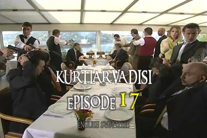 Kurtlar Vadisi Episode 17 with English Subtitles For Free. The Valley of The Wolves Episode 17 with English Subtitles. Kurtlar Vadisi Season 1 Episode 17