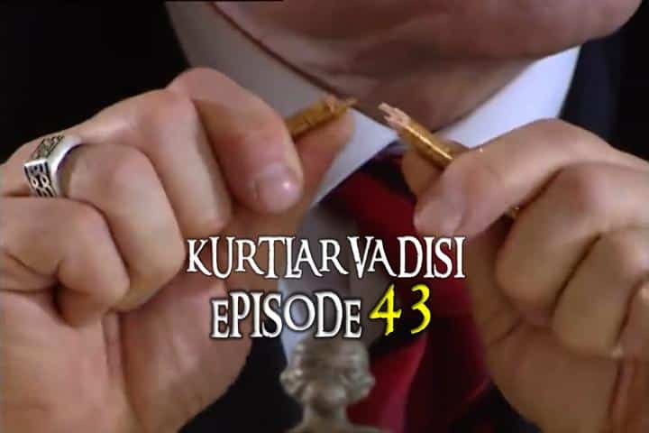 Kurtlar Vadisi Episode 43 with English Subtitles