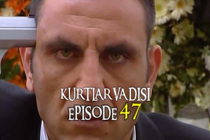 Kurtlar Vadisi Episode 47 with English Subtitles. Kurtlar Vadisi Season 2 Episode 27 with English Subtitles. Valley of The Wolves with English Subtitles