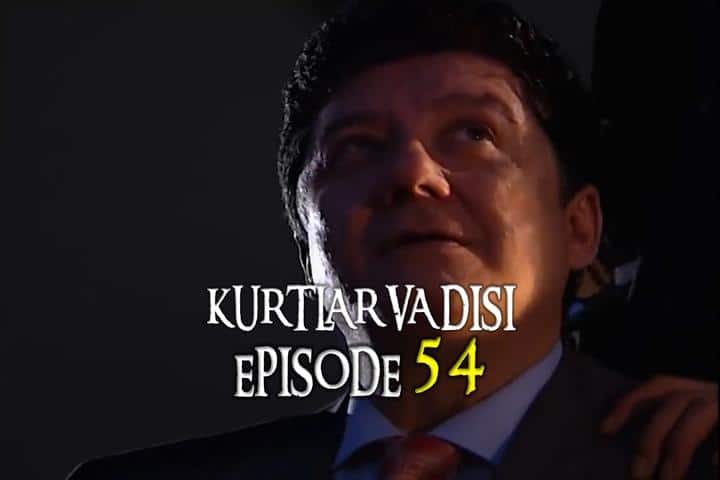 Kurtlar Vadisi Episode 54 with English Subtitles