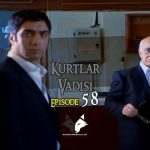 Kurtlar Vadisi Episode 58 with English Subtitles