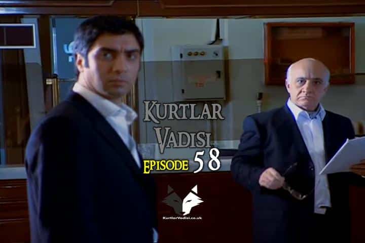 Kurtlar Vadisi Episode 58 with English Subtitles