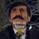 Kurtlar Vadisi Episode 70 with English Subtitles