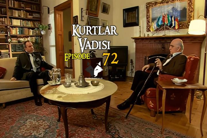 Kurtlar Vadisi Episode 72 with English Subtitles