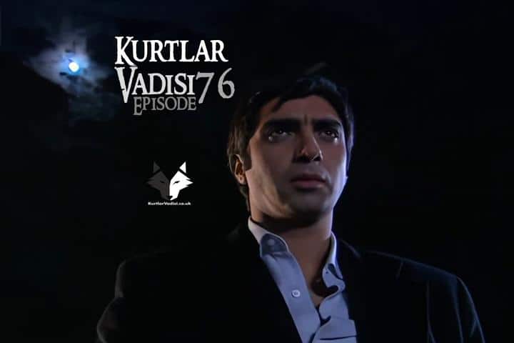 Kurtlar Vadisi Episode 76 with English Subtitles